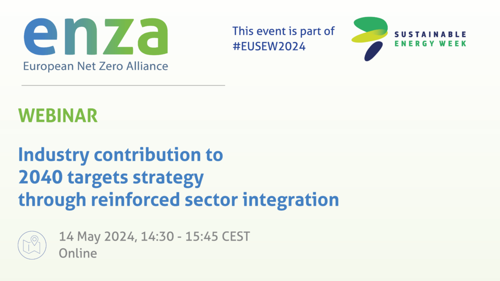 ENZA webinar: Industry contribution to 2040 targets strategy through reinforced sector integration